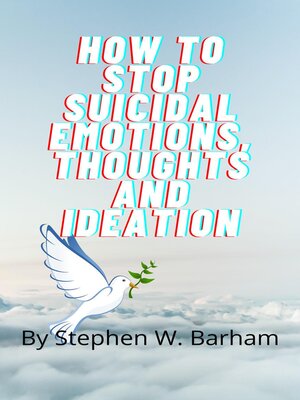 cover image of How to Stop Suicidal Emotions, Thoughts and Ideation